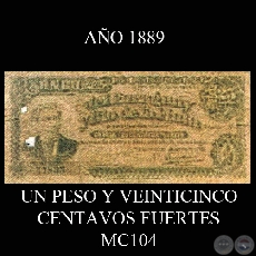 UN PESO Y 25 CENTAVOS FUERTES - MC104 - FIRMA: PEDRO V. GILL - ............