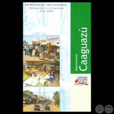PRINCIPALES INDICADORES: CAAGUAZÚ, POBLACIÓN Y VIVIENDA AÑO 2002 