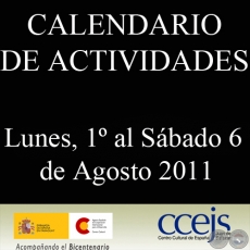 ACTIVIDADES - LUNES, 1 AL SBADO, 6 DE AGOSTO 2011