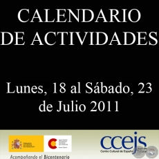 ACTIVIDADES - LUNES, 18 AL SBADO, 23 DE JULIO 2011