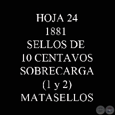 1881 - SELLOS DE 10 CENTAVOS (SOBRECARGA 1 y 2)