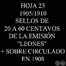 1905 / 1910 - SELLOS DE 20 A 60 CENTAVOS DE LA EMISIÓN -LEONES
