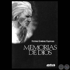 MEMORIAS DE DIOS (Novela de HERMES GIMÉNEZ ESPINOZA)