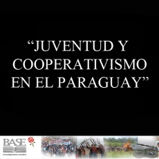 JUVENTUD Y COOPERATIVISMO EN EL PARAGUAY