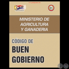 CDIGO DE BUEN GOBIERNO, 2007 - MINISTERIO DE AGRICULTURA Y GANADERA - PARAGUAY