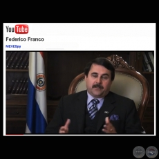ENTREVISTA A FEDERICO FRANCO - VICE PRESIDENTE DE LA REPÚBLICA DEL PARAGUAY 2008 – 2013
