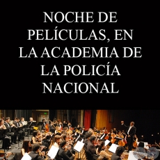 NOCHE DE PELCULAS, EN LA ACADEMIA DE LA POLICA NACIONAL