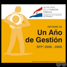 INFORME DE UN AÑO DE GESTIÓN SFP 2008 - 2009 - SECRETARÍA DE LA FUNCIÓN PÚBLICA 