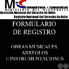 SOLICITUD DE REGISTRO - OBRAS MUSICALES, ARREGLOS E INSTRUMENTALES