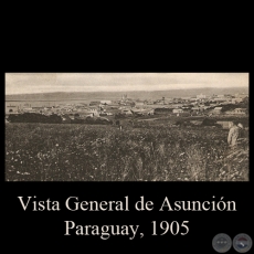VISTA GENERAL DE ASUNCIÓN, 1905 - TARJETA POSTAL DEL PARAGUAY