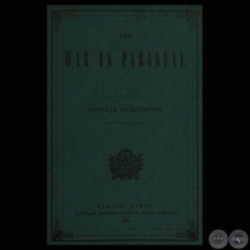 WAR IN PARAGUAY - PRESIDENT LOPEZ OFFICIAL PAPERS, TAKEN BY THE ALLIES, IN THE ASSAULT OF DEC. 27, 1868 