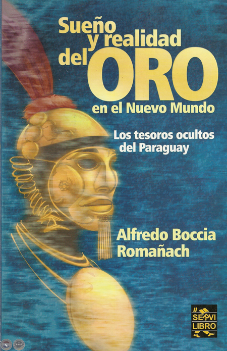 sueno y realidad del oro por alfredo boccia romanach portalguarani