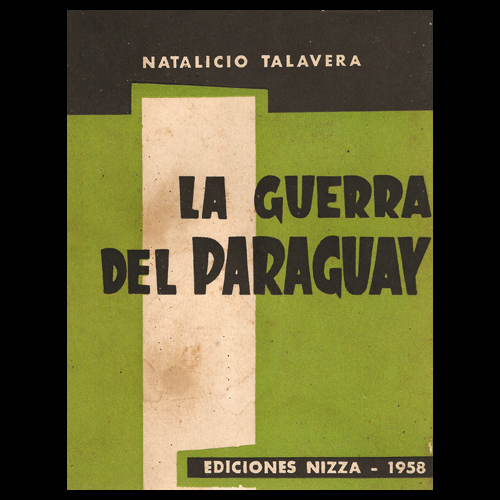 natalicio talavera la guerra del paraguay nizza 1958 portalguarani