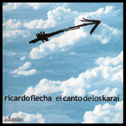 Tapa 1 CD 1 El Canto del karai I Ricardo Flecha Paraguay PortalGuarani