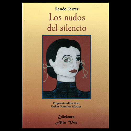 LOS NUDOS DEL SILENCIO de RENÉE FERRER