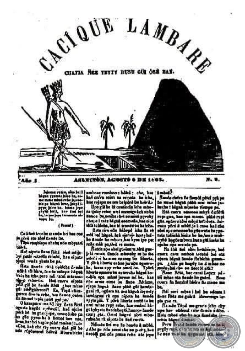 El 24 de julio de 1867. Guerra del 70: Aparece el periódico Cacique Lambaré.