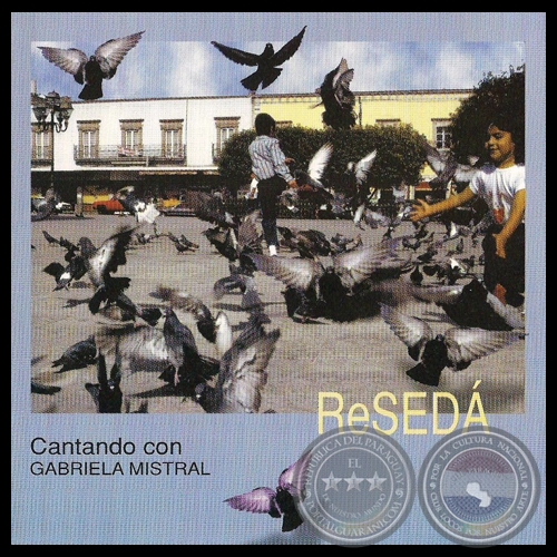 CANTANDO CON GABRIELA MISTRAL - VOZ: RESEDÁ - Año 1999