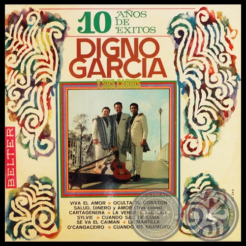 10 AÑOS DE ÉXITOS - DIGNO GARCIA y sus carios - Año 1969