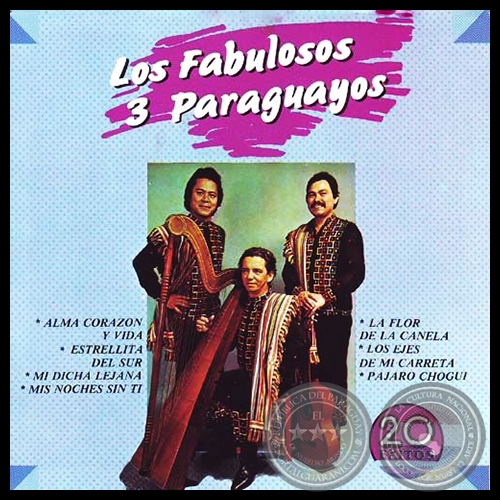 20 ÉXITOS - LOS FABULOSOS 3 PARAGUAYOS - Año 2008