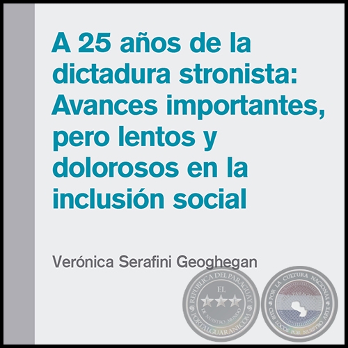 A 25 AÑOS DE LA DICTADURA STRONISTA - VERÓNICA SERAFINI GEOGHEGAN
