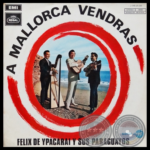 A MALLORCA VENDRÁS - FÉLIX DE YPACARAÍ y sus Paraguayos - Año 1969