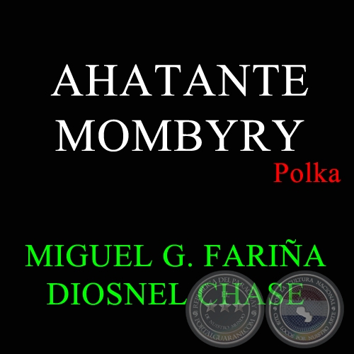 TAHANTE CHE MOMBYRY - Polka de DIOSNEL CHASE