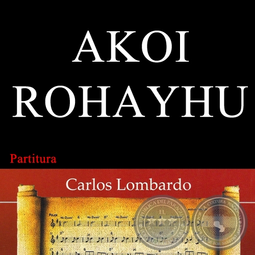 AKOI ROHAYHU (Partitura) - Polca de LEONARDO ALARCÓN