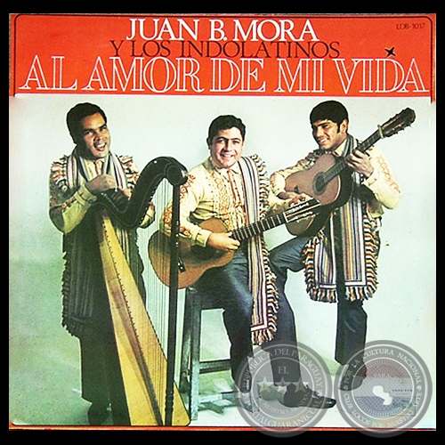 AL AMOR DE MI VIDA - JUAN B.MORA Y LOS INDOLATINOS