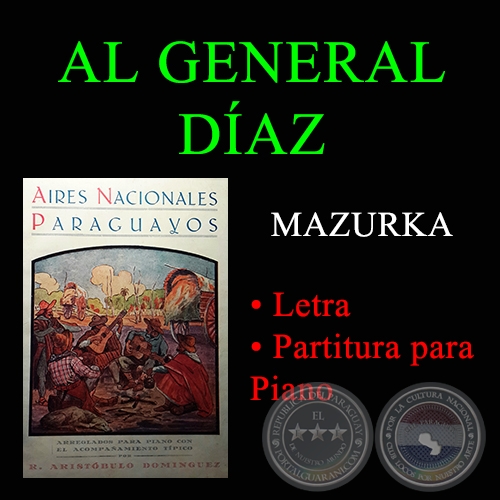 AL GENERAL DÍAZ - MAZURKA