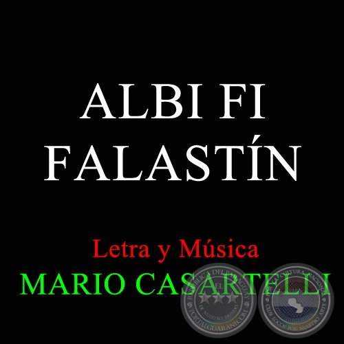  ALBI FI FALASTÍN - Letra y Música de MARIO CASARTELLI