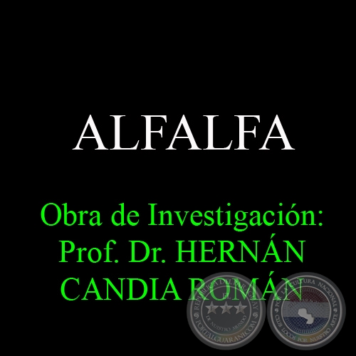 ALFALFA - Obra de Investigación: Prof. Dr. HERNÁN CANDIA ROMÁN