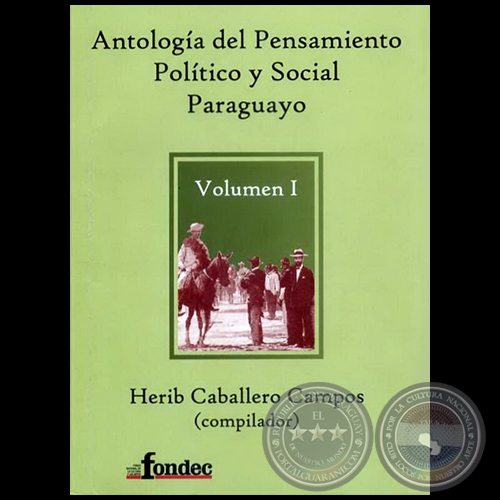 ANTOLOGÍA DEL PENSAMIENTO POLÍTICO Y SOCIAL PARAGUAYO - Año 2009