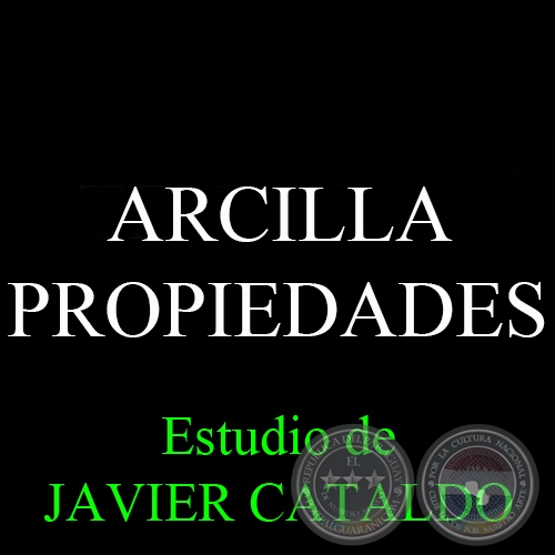 ARCILLA - PROPIEDADES - Estudio de JAVIER CATALDO