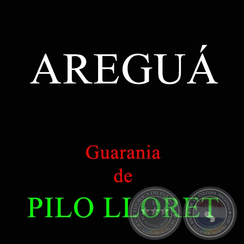 AREGUÁ - Guarania de PILO LLORET