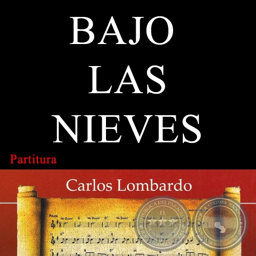 BAJO LAS NIEVES (Partitura) - Vals de LORENZO LEGUIZAMÓN