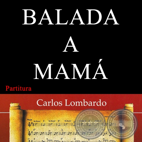 BALADA A MAMÁ (Partitura) - LUIS CARLOS LUPO ENCINA