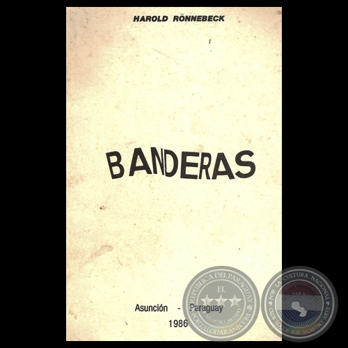 BANDERAS, 1986 - Por HAROLD T. RÖNNEBECK