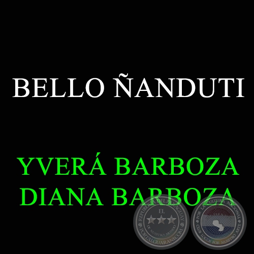 BELLO ÑANDUTI - YVERÁ BARBOZA