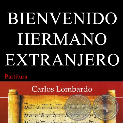 BIENVENIDO HERMANO EXTRANJERO (Partitura) - Guarania de CARLOS SOSA MELGAREJO