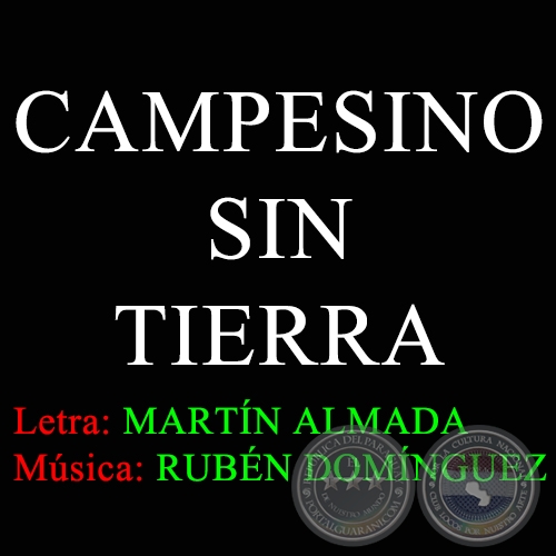 CAMPESINO SIN TIERRA - Letra de MARTÍN ALMADA