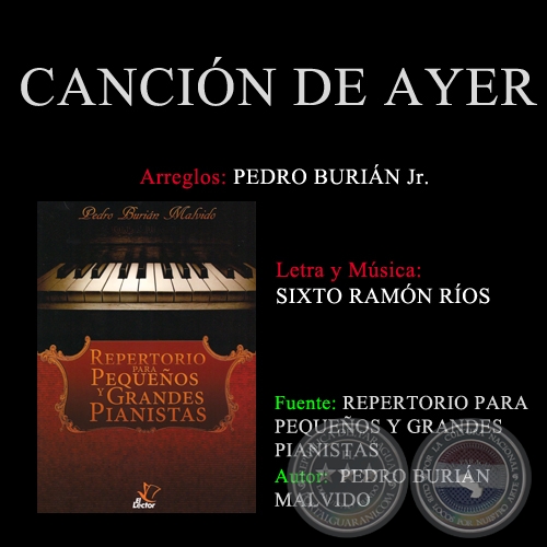 CANCION DE AYER - Arreglos PEDRO BURIN MALVIDO