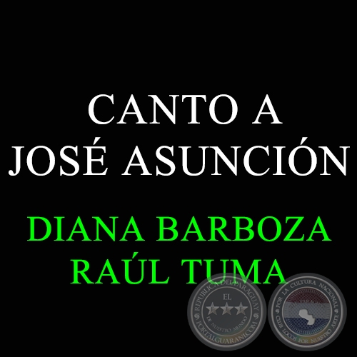 CANTO A JOSÉ ASUNCIÓN - DIANA BARBOZA