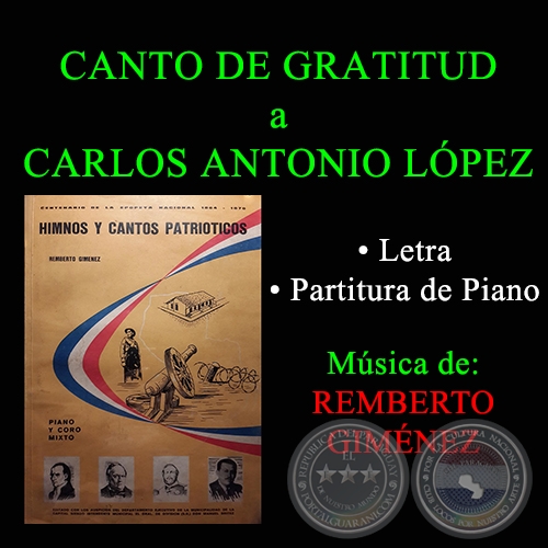 CANTO DE GRATITUD A CARLOS ANTONIO LÓPEZ