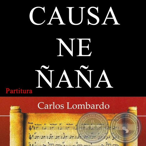 CAUSA NE ÑAÑA (Partitura) - Polca Canción de EMILIANO R. FERNÁNDEZ