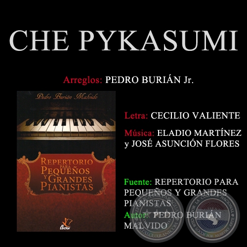 CHE PYKASUMI - Arreglos PEDRO BURIN MALVIDO