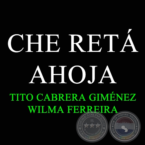 CHE RETÁ AHOJA - WILMA FERREIRA