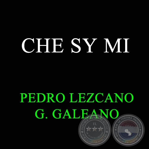 CHE SY MI - Polca de PEDRO LEZCANO