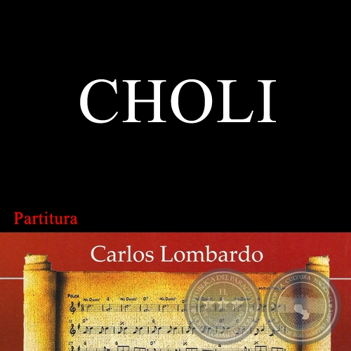 CHOLI (Partitura) - JOSÉ ASUNCIÓN FLORES