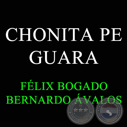 CHONITA PE GUARA - BERNARDO ÁVALOS