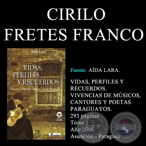 CIRILO FRETES FRANCO - VIDAS, PERFILES Y RECUERDOS (TOMO I)
